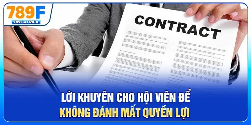 Lời khuyên cho hội viên để không đánh mất quyền lợi 